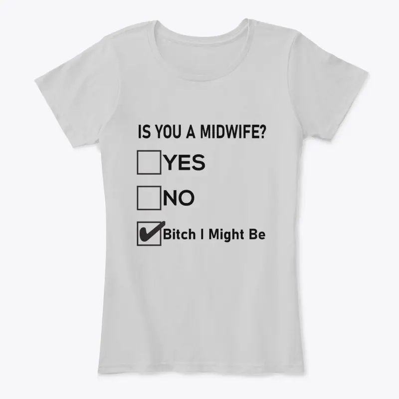 Is You a Midwife? Funny Multiple Choice